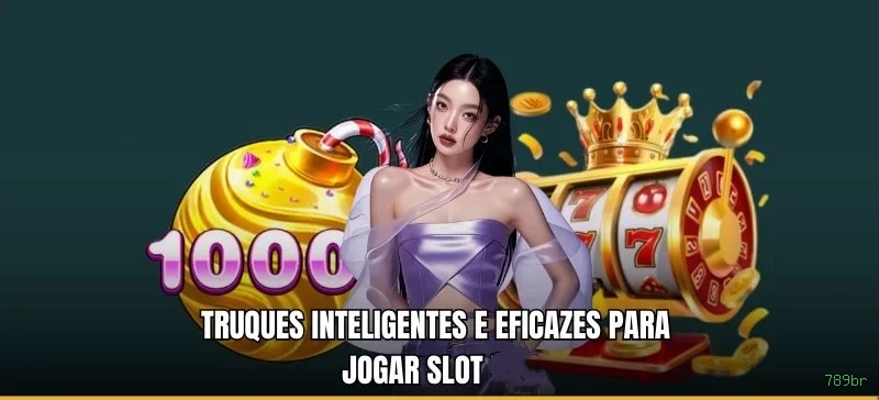 Dicas de Slots 789br